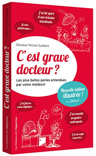 C'EST GRAVE DOCTEUR ?
