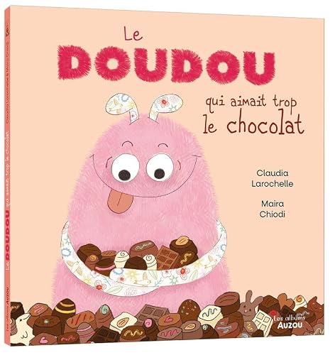 LE DOUDOU QUI AIMAIT TROP LE CHOCOLAT
